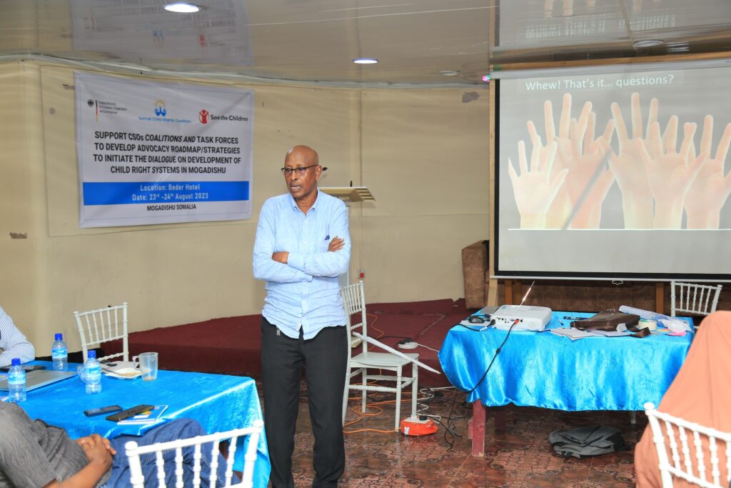 Support CSOs Coalitions and task forces to develop advocacy roadmap/strategies to initiate the dialogue on development child right systems in Mogadishu